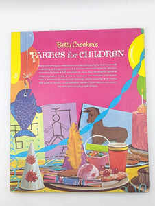 Betty Crocker Parties For Children 1964 Vintage Birthday Kid Party Planning Book