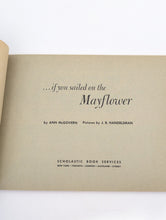Load image into Gallery viewer, If You Sailed On The Mayflower 1620 Ann McGovern Vintage Childrens History Book
