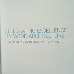 Celebrating Excellence In Wood Architecture Design Award Winners 2018-19 2020-21
