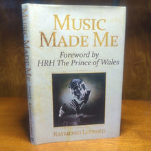 Load image into Gallery viewer, Music Made Me Raymond Leppard Conductor Composer SIGNED Auto Autobiography Book
