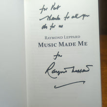 Load image into Gallery viewer, Music Made Me Raymond Leppard Conductor Composer SIGNED Auto Autobiography Book
