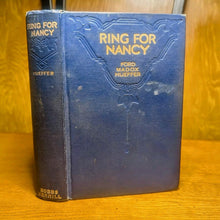 Load image into Gallery viewer, Ring For Nancy by Ford Madox Ford Hueffer Rare Book Novel 1913 1st First Edition
