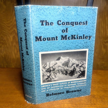 Load image into Gallery viewer, The Conquest Of Mt Mount McKinley Belmore Browne 1956 Vintage Mountaineering Bk
