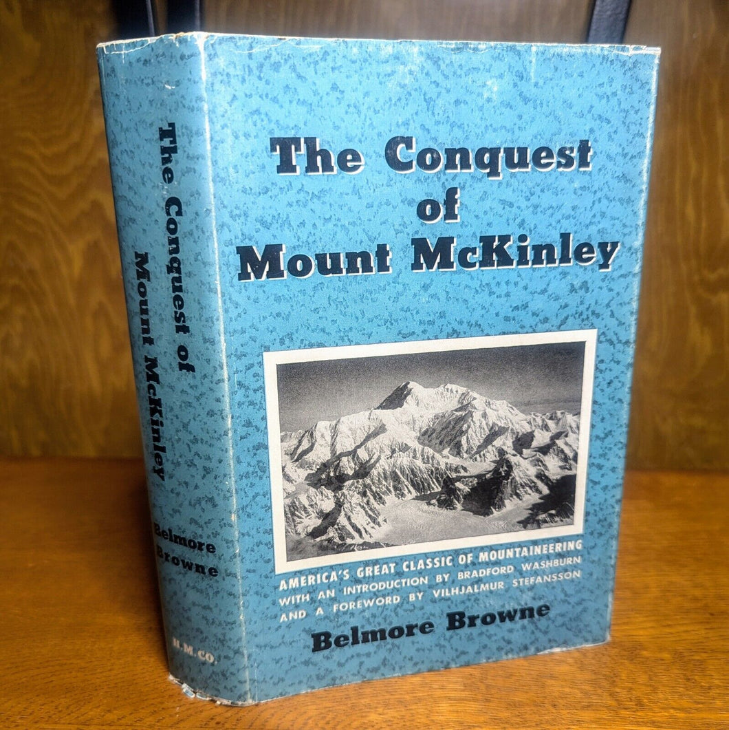 The Conquest Of Mt Mount McKinley Belmore Browne 1956 Vintage Mountaineering Bk