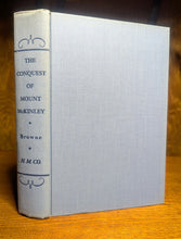 Load image into Gallery viewer, The Conquest Of Mt Mount McKinley Belmore Browne 1956 Vintage Mountaineering Bk
