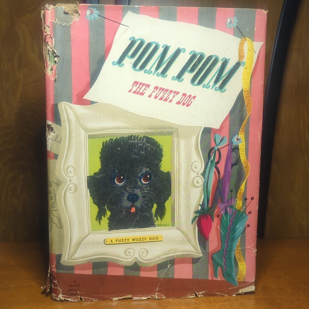 Pom Pom The Fuzzy Dog Wuzzy Rare Book Vintage Whitman 1947 Virginia Cunningham