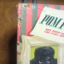 Load image into Gallery viewer, Pom Pom The Fuzzy Dog Wuzzy Rare Book Vintage Whitman 1947 Virginia Cunningham
