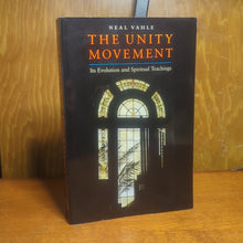 Load image into Gallery viewer, Unity Church Movement : Its Evolution and Spiritual Teachings by Neal Vahle Book
