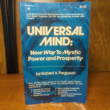 Load image into Gallery viewer, Universal Mind New Age Way to Mystic Power Robert A Ferguson Natural Healing
