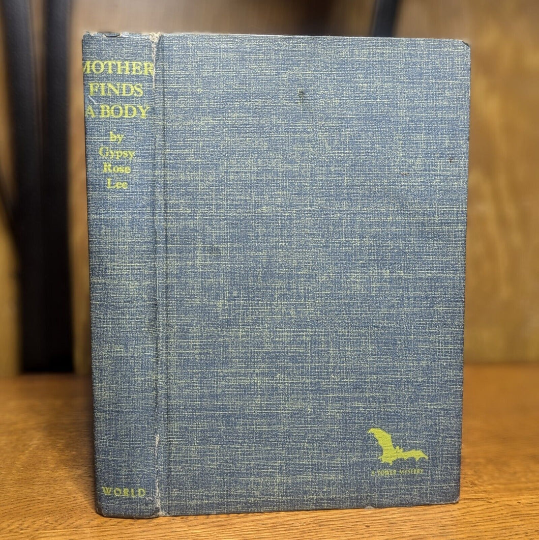 Mother Finds A Body Gypsy Rose Lee Vintage Tower Mystery Novel Hardcover DJ 1944