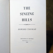 Load image into Gallery viewer, The Singing Hills Howard Thomas Signed 1st Edition Welsh Settlers New York Book
