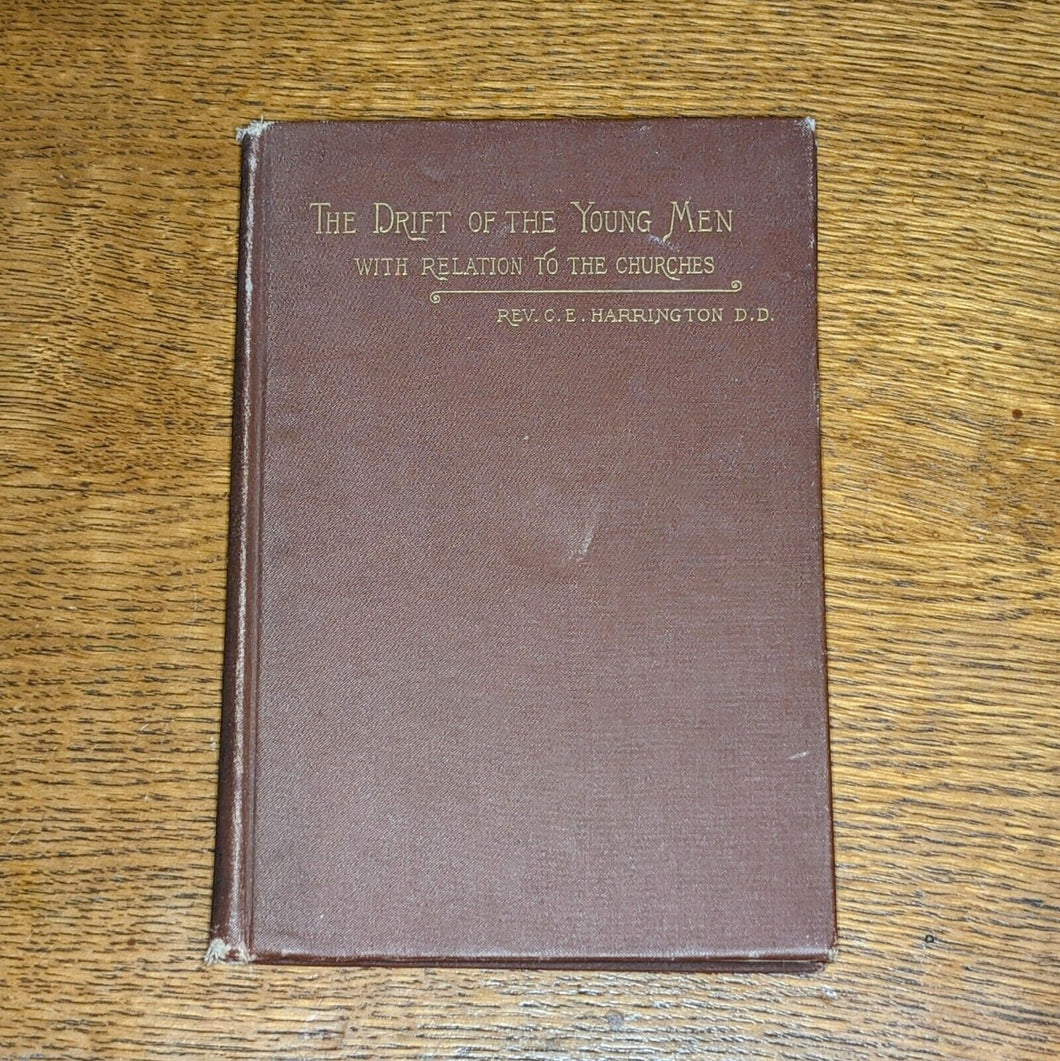 The Drift Of The Young Men With Relation To The Churches Rev C E Harrington Book