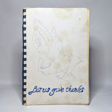 Load image into Gallery viewer, Let Us Give Thanks Vintage Mooresville Christian Church Indiana IN Old Cookbook
