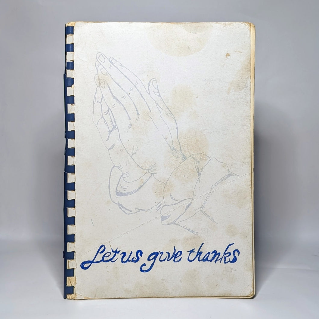 Let Us Give Thanks Vintage Mooresville Christian Church Indiana IN Old Cookbook