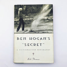 Load image into Gallery viewer, Ben Hogan&#39;s Secret Biography Novel by Bob Thomas SIGNED Hardcover Golf Fiction
