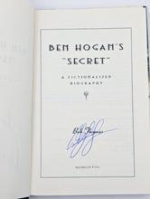 Load image into Gallery viewer, Ben Hogan&#39;s Secret Biography Novel by Bob Thomas SIGNED Hardcover Golf Fiction
