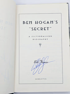 Ben Hogan's Secret Biography Novel by Bob Thomas SIGNED Hardcover Golf Fiction