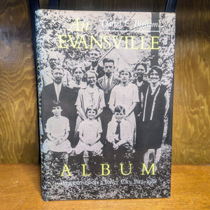 Evansville Indiana History Old Photo Picture Album Book 1812-1988 Darrel Bigham