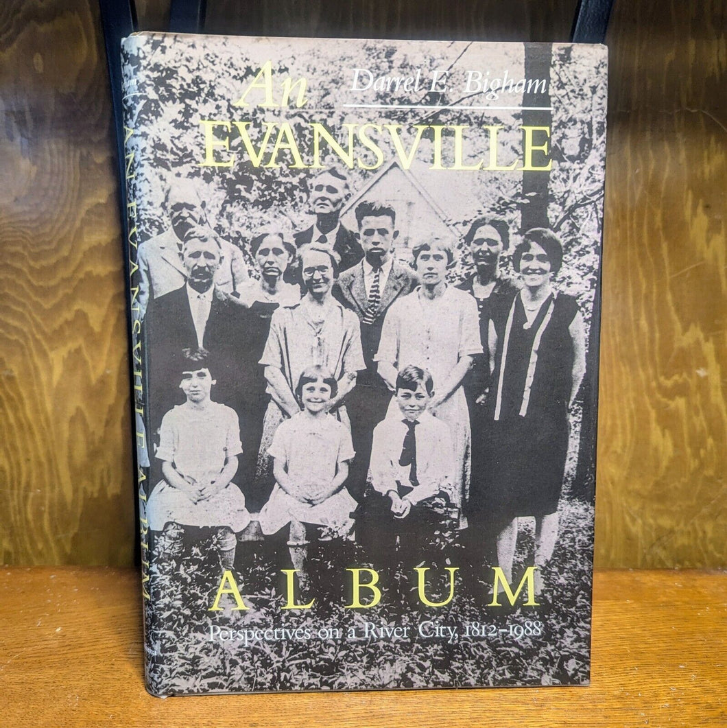 Evansville Indiana History Old Photo Picture Album Book 1812-1988 Darrel Bigham