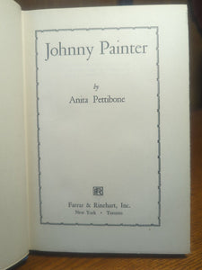 Johnny Painter Anita Pettibone 1st Edition Vintage Western Hardcover Book 1944