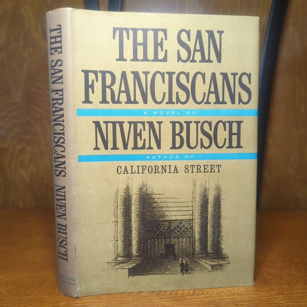 The San Franciscans Niven Bush Vintage Hardcover California Street Series Book 2