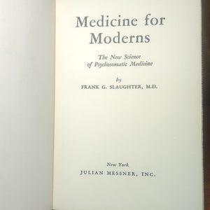 Your Body And Mind Psychosomatic Medicine For Moderns Frank G. Slaughter Book