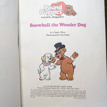 Load image into Gallery viewer, Vintage Pound Puppies 80s Snowball The Wonder Dog Childrens Picture Golden Book
