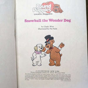 Vintage Pound Puppies 80s Snowball The Wonder Dog Childrens Picture Golden Book