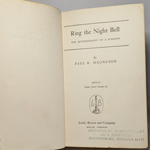 Load image into Gallery viewer, Ring The Night Bell Dr Paul B Magnuson First Edition 1960 American Surgeon Story
