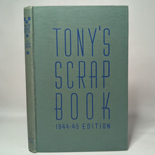 Load image into Gallery viewer, Tony Wons Tony&#39;s Scrapbook Scrap Book Vintage Radio Host Show 1944 1945 Edition
