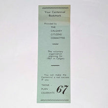 Load image into Gallery viewer, The Calgary Canada Citizens Centennial 1967 Bookmark Book Mark Ephemera History
