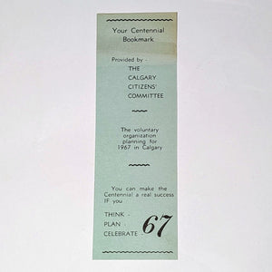 The Calgary Canada Citizens Centennial 1967 Bookmark Book Mark Ephemera History