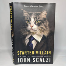 Load image into Gallery viewer, Starter Villain by John Scalzi 1st First Edition Hardcover Hardback Book Novel
