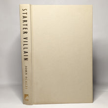 Load image into Gallery viewer, Starter Villain by John Scalzi 1st First Edition Hardcover Hardback Book Novel
