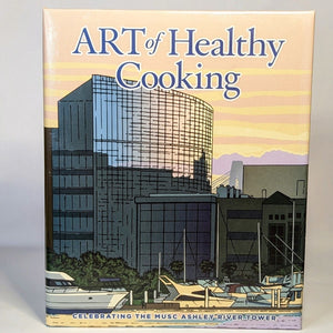 Art Of Healthy Cooking Medical University South Carolina MUSC RARE Cookbook
