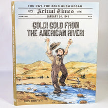 Load image into Gallery viewer, California Gold from the American River Rush Mining History Kids Childrens Book

