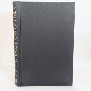 A Tale of Two Sons By John MacArthur SIGNED Autographed Book First 1st Edition