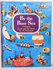 By The Busy Sea RARE Vintage Big Golden Press Childrens Look And See Book 1973