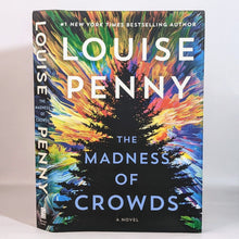Load image into Gallery viewer, Madness Of Crowds Louise Penny Inspector Gamache Series Book 17 First Edition HC
