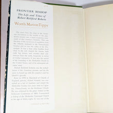 Load image into Gallery viewer, Frontier Bishop Robert Richard Roberts Pioneer Biography Book Worth Marion Tippy
