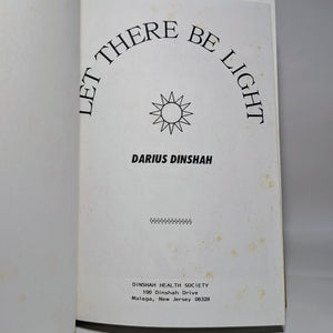 Let There Be Light Darius Dinshah First Edition 1985 Spectro-Chrome Therapy Book