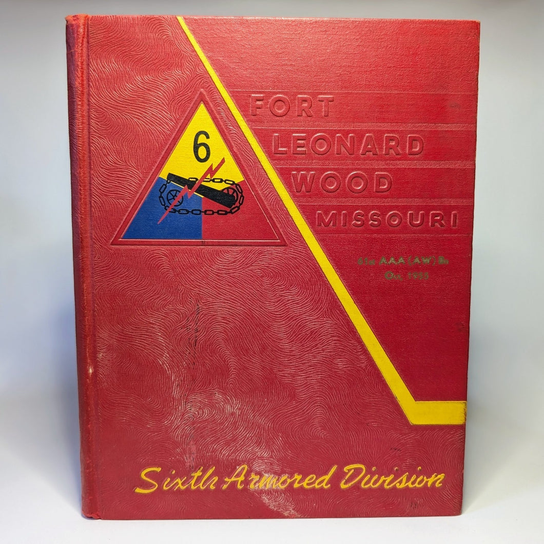 Super Sixth 6th Armored Division Ft Fort Leonard Wood Basic Training Yearbook 55