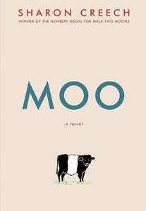 Moo by Sharon Creech Book Hardcover Hardback Novel