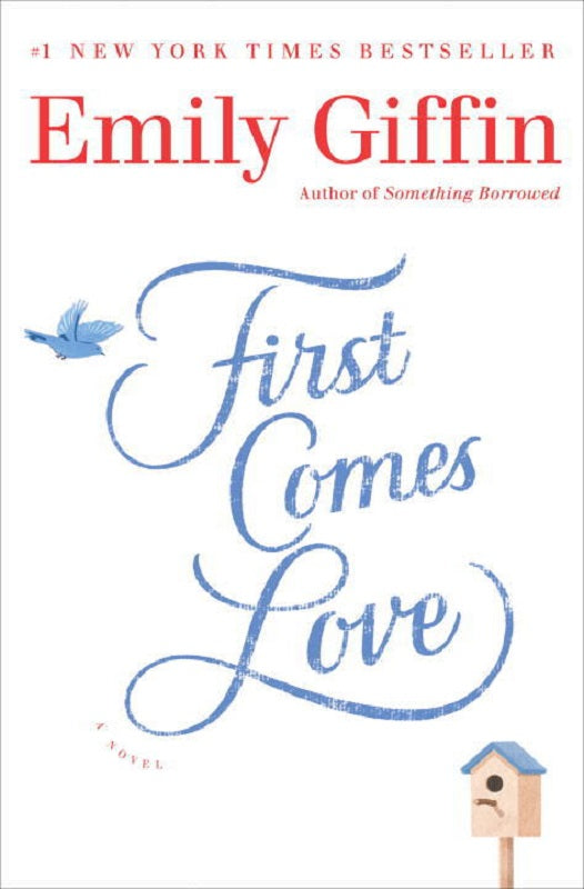 1st First Comes Love by Emily Giffin Griffin Book Novel Hardcover Hardback