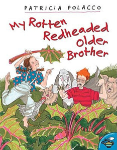 My Rotten Redheaded Red Headed Older Brother by Patricia Polacco Paperback Book