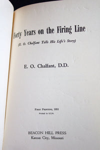 40 Forty Years on the Firing Line by E.O. Chalfant SIGNED Christian Missionary