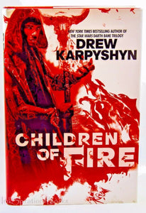 Children of Fire by Drew Karpyshyn First Edition 1st Hardcover The Chaos Born 1