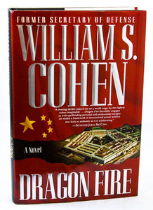 Dragon Fire by Bill William S Cohen US Secretary of Defense Signed Autographed