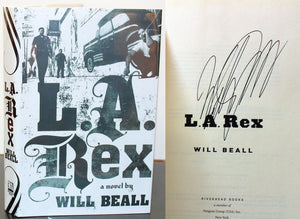 LA L. A. Rex by William Beall SIGNED Book 1st First Edition Hardcover Hardback