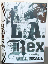 Load image into Gallery viewer, LA L. A. Rex by William Beall SIGNED Book 1st First Edition Hardcover Hardback
